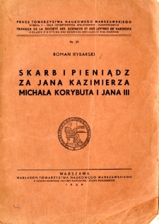 Skarb i pieniądz za Jana Kazimierza, Michała Korybuta i Jana III