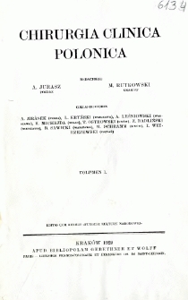 Chirurgia Clinica Polonica 1929 T.1