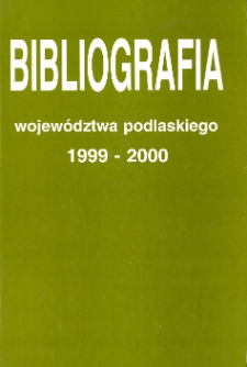 Bibliografia Województwa Podlaskiego za lata 1999-2000