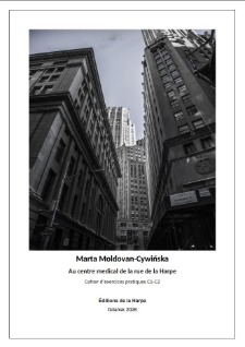 Au centre medical de la rue de la Harpe Cahier d&rsquo;exercices pratiques C1-C2