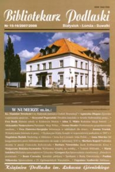 Bibliotekarz Podlaski : Białystok, Łomża, Suwałki. Nr 15/16 (2008)