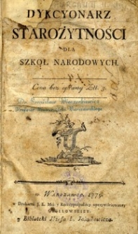 Dykcyonarz starożytności dla szkół narodowych.
