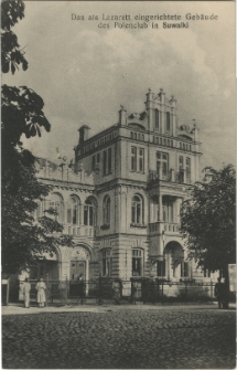 Suwałki. Das als Lazarett eigerichtete Geb&auml;ude des Polenclub in Suwalki