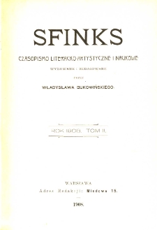 Sfinks : czasopismo literacko-artystyczne i naukowe 1908 R.1 nr 4-6