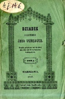 Dziadek i czterej jego wnukowie czyli początkowe nauki i wiadomości. T.1