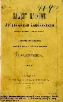 Gawędy naukowe Apolinarego Zag&oacute;rskiego obejmujące wiadomości z nauk przyrodniczych. T.1