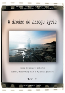 W drodze do brzegu życia : praca zbiorowa. T. 1