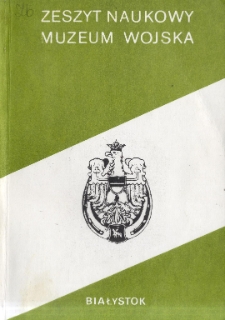 Zeszyt Naukowy Muzeum Wojska 1990 nr 4