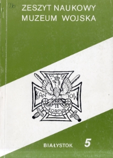 Zeszyt Naukowy Muzeum Wojska 1991 nr 5