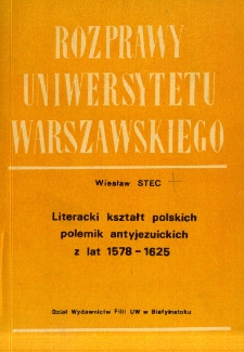 Literacki kształt polskich polemik antyjezuickich z lat 1578-1625