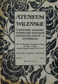 Ateneum wileńskie. Czasopismo naukowe poświęcone badaniom przeszłości ziem W.X. Litewskiego