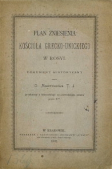 Plan zniesienia kościoła grecko-unickiego w Rosyi. Dokument historyczny