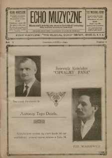 Echo Muzyczne 1933. R. 10. nr 6 : miesięcznik poświęcony muzyce kościelnej i świeckiej oraz zespołom muzycznym i teatralnym