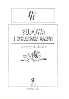 Zeszyty Naukowe Politechniki Białostockiej. Budowa i Eksploatacja Maszyn. Z. 9