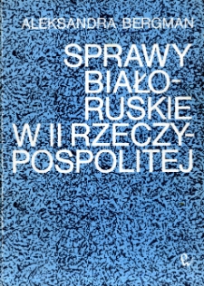 Sprawy białoruskie w II Rzeczypospolitej