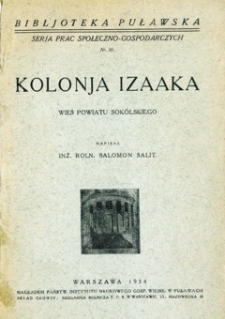 Kolonja Izaaka : wieś powiatu sok&oacute;lskiego.