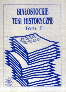 Białostockie Teki Historyczne. T. 2