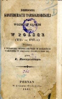 Dziennik Konfederacyi Tarnogrodzkiej przeciw wojskom saskim zawiązany w Polsce (1715-1717 r.)