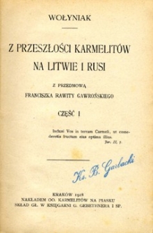 Z przeszłości karmelitów na Litwie i na Rusi. Cz. 1-2.