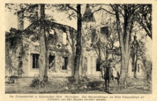 Der Russeneinfall in Ostpreussen 1914. Mirunsken. Das Gemeindehaus als Rote Kreuzstation ist trotzdem von den Russen zarstört worden