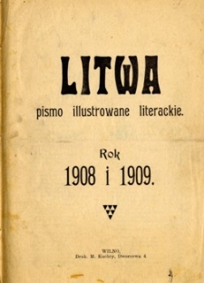 Litwa : miesięcznik illustrowany litewski w języku polskim. R.1, 1908.