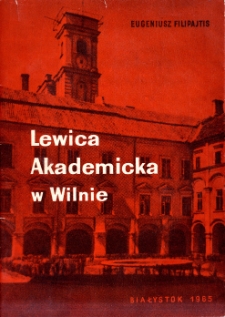 Lewica Akademicka w Wilnie : 1930-pocz. 1935