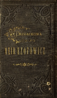 Meir Ezofowicz : powieść w dw&oacute;ch tomach. T. 2
