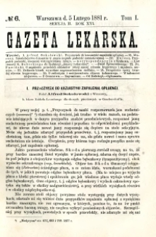 Gazeta Lekarska 1881 R.16, t.1, nr 6