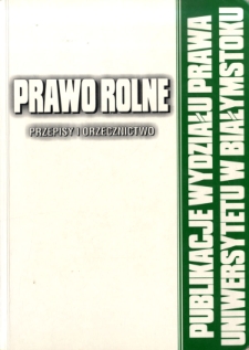 Prawo rolne : przepisy i orzecznictwo