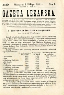 Gazeta Lekarska 1881 R.16, t.1, nr 30