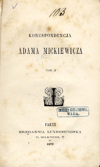 Korespondencja Adama Mickiewicza. T. 2
