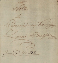 Nota do Przeświętney Komissyi Ziemi Bielskiey : annex ad 11-517