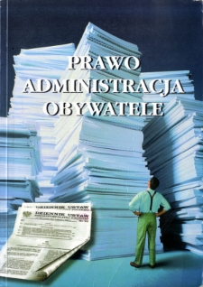 Prawo - administracja - obywatele : profesorowi Eugeniuszowi Smoktunowiczowi