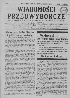 Wiadomości Przedwyborcze : organ Polskiego Komitetu Wyborczego Pracy Gospodarczej : pismo poświęcone sprawom wybor&oacute;w do Rady Miejskiej w Białymstoku, kt&oacute;re odbędą się dnia 11 grudnia 1927 r. (23 listopada)