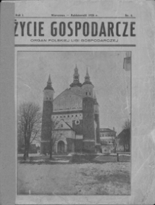 Życie Gospodarcze : organ Polskiej Ligi Gospodarczej : miesięcznik poświęcony sprawom polityki gospodarczej, przemysłu, handlu, rolnictwa i finans&oacute;w R. 1 1928 Nr 4 październik