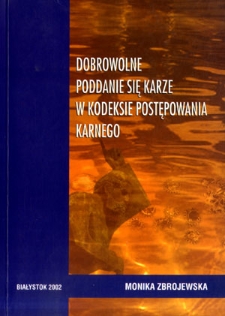 Dobrowolne poddanie się karze w kodeksie postępowania karnego