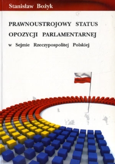 Prawnoustrojowy status opozycji parlamentarnej w Sejmie Rzeczypospolitej Polskiej
