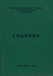 Legendy województw: białostockiego, łomżyńskiego, suwalskiego