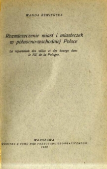 Rozmieszczenie miast i miasteczek w p&oacute;łnocno-wschodniej Polsce