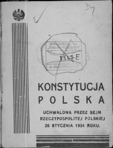 Konstytucja Polska uchwalona przez Sejm Rzeczypospolitej Polskiej 26 stycznia 1934 roku