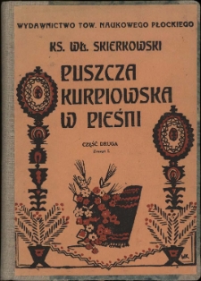Puszcza Kurpiowska w pieśni. Cz. 2