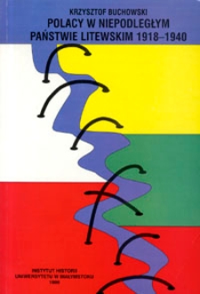 Polacy w niepodległym państwie litewskim 1918-1940