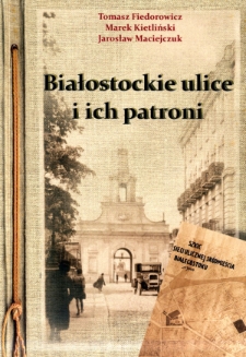 Białostockie ulice i ich patroni
