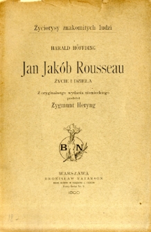 Jan Jak&oacute;b Rousseau : życie i dzieła