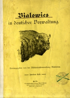 Bialowies in deutscher Verwaltung. Hf. 2