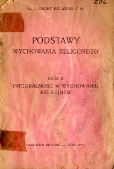 Podstawy wychowania religijnego. Cz.2, Integralność w wychowaniu religijnym