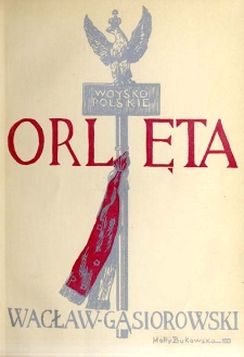 Orlęta : wyb&oacute;r wojskowych powieści napoleońskich