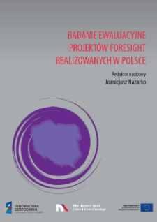 Badanie ewaluacyjne projektów foresight realizowanych w Polsce