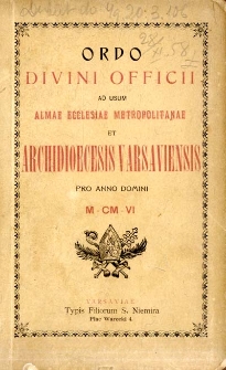 Ordo Divini Officii Recitandi Sacrique Peregendi ad Usum Almae Ecclesiae Metropolitanae et Archidioecesis Varsaviensis pro Anno Domini 1906