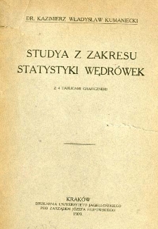 Studya z zakresu statystyki wędr&oacute;wek : z 4 tablicami graficznemi